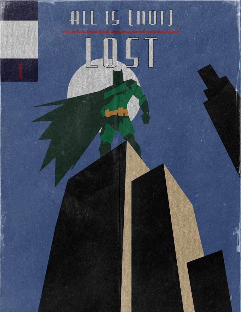 Section three header titled "All is (not) Lost," featuring a comic book cover design of green superhero posing atop a building in the night sky. Image created by Connor Boyd.